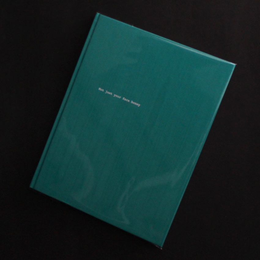 Stefanie Moshammer / Not Just Your Face Honey