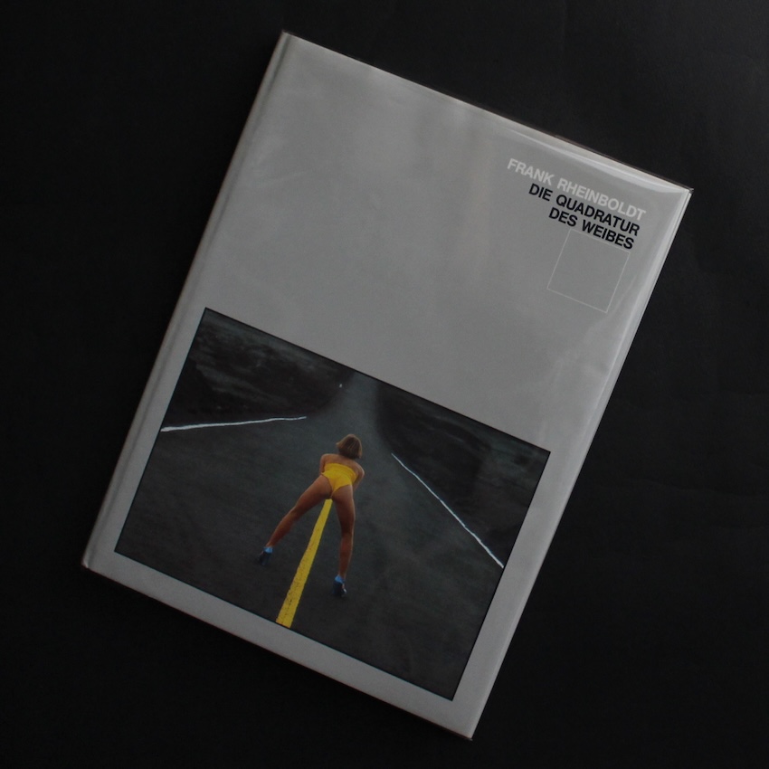 Frank Rheinboldt / Die Quadratur des Weibes