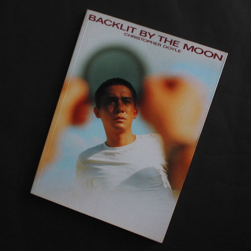 Christopher Doyle / Backlit by the Moon