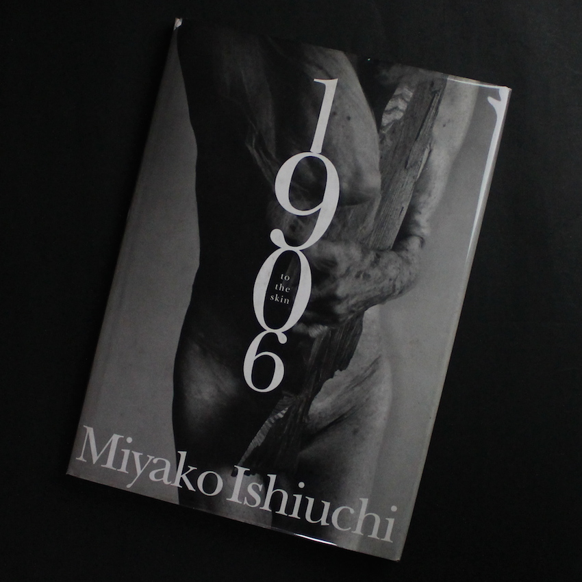 1906 to the skin - 石内 都 / Miyako Ishiuchi