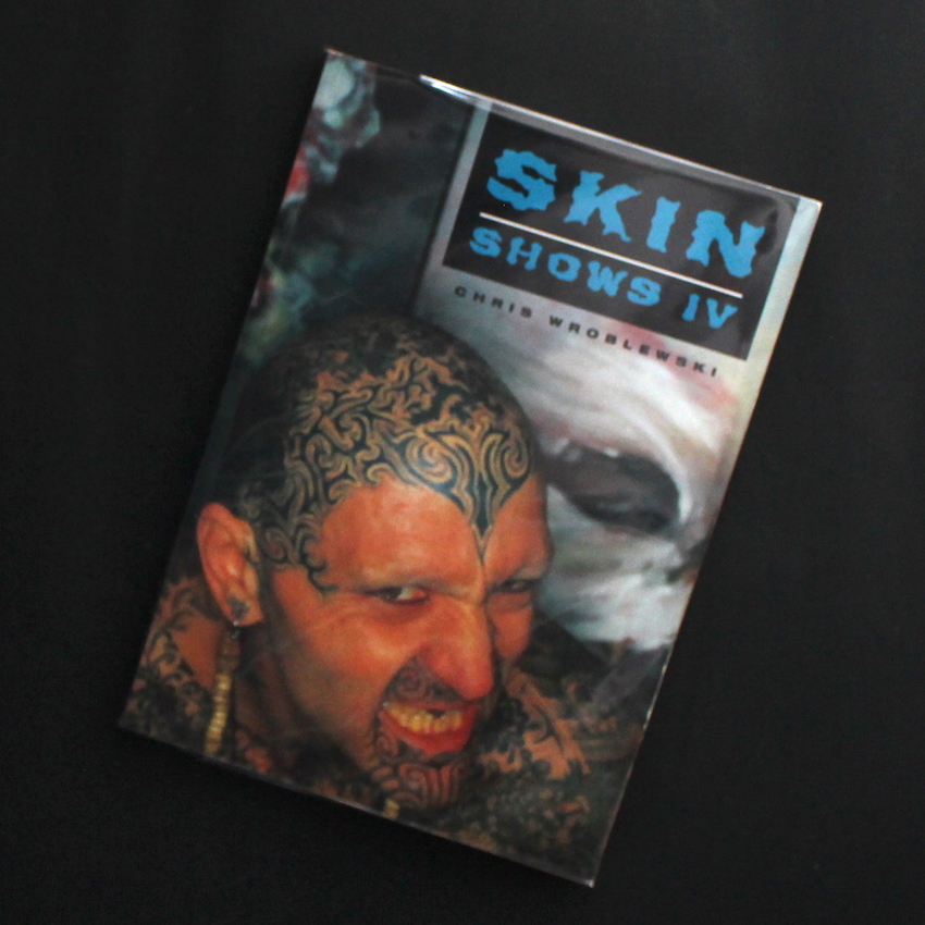 Chris Wroblewski / Skin Show Ⅳ