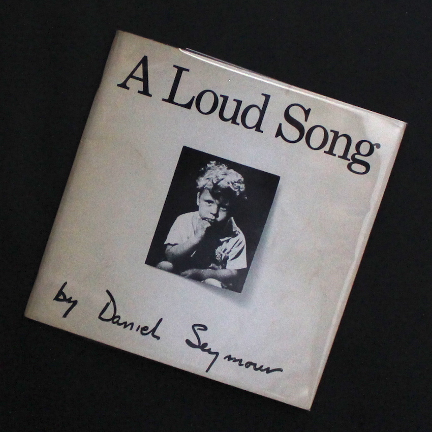 Daniel Seymour / A Loud Song