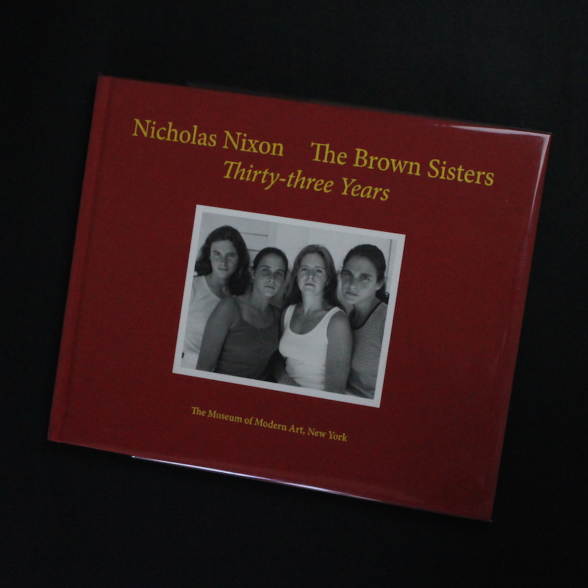 The Brown Sisters Thirty-three Years - Nicholas Nixon