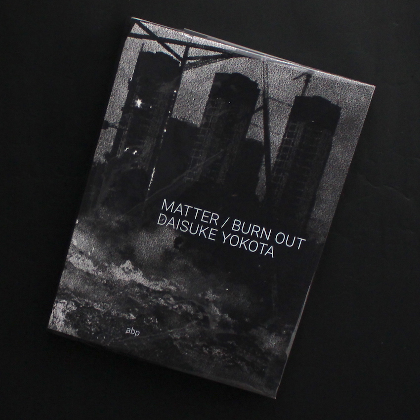 横田　大輔 / Daisuke Yokota / Matter / Burn Out
