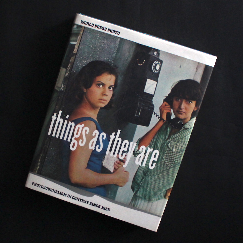 - / things as they are  PhotoJournalism in Context Since 1955（Hardcover）