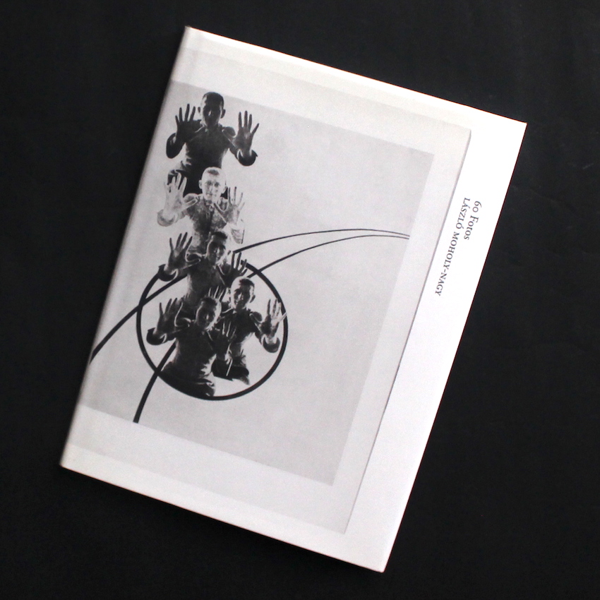 Laszlo Moholy-Nagy / 60 Fotos -Books on Books No.12-