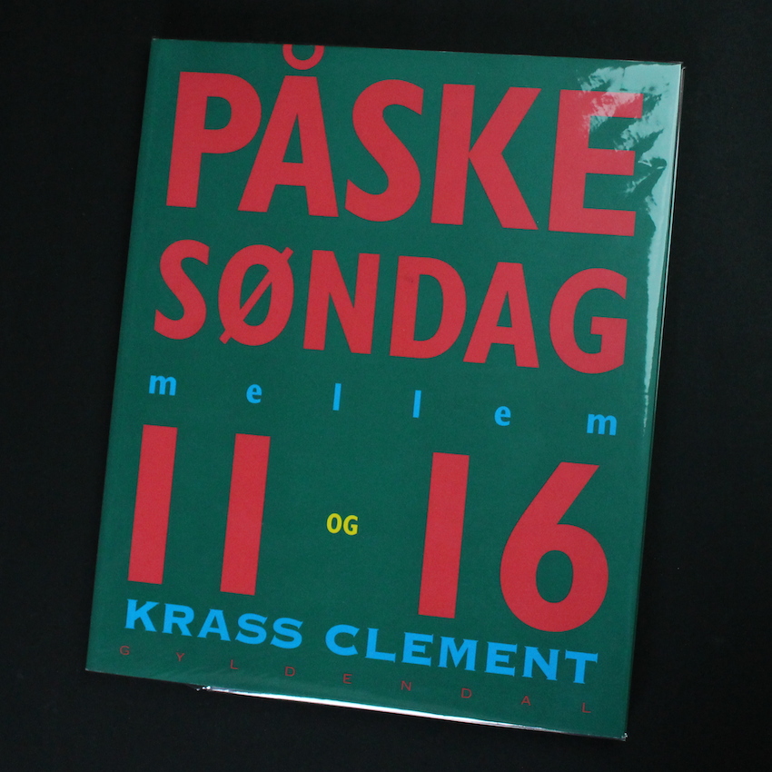 Krass Clement / Paskesondag mellem 11 og 16  - Easter Sunday between 11 and 16- 