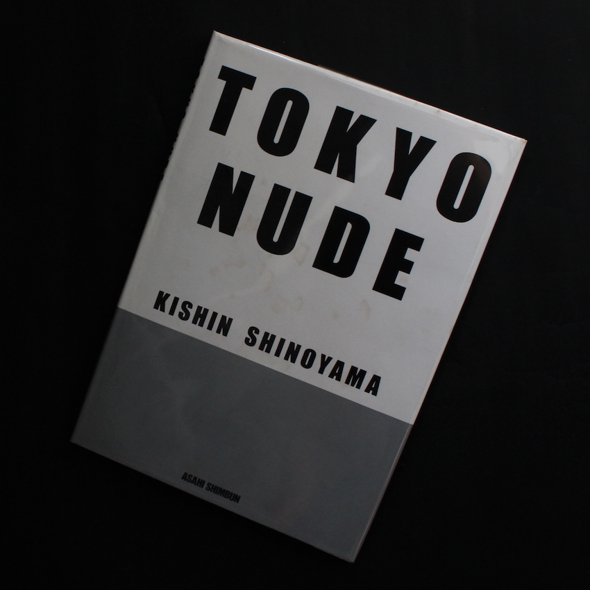 篠山　紀信 / Kishin Shinoyama / Tokyo Nude（Fair Copy）