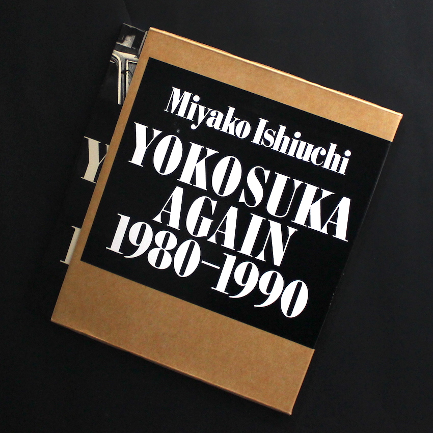 石内　都 / Miyako Ishiuchi / Yokosuka Again 1980-1990（Signed）