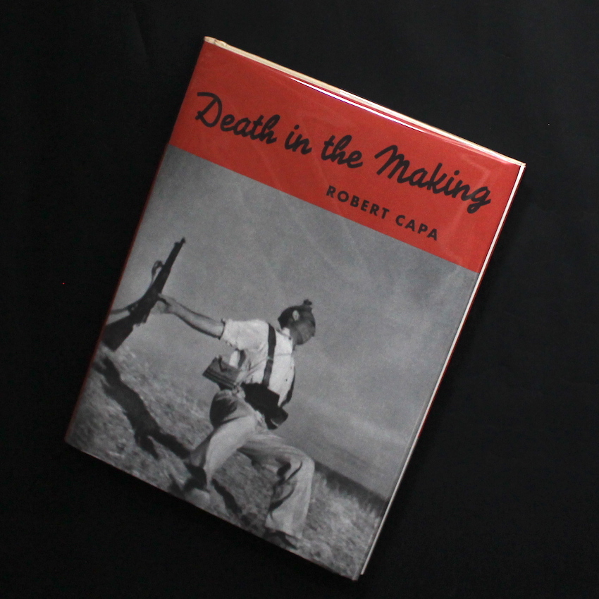 Robert Capa / Death in the Making