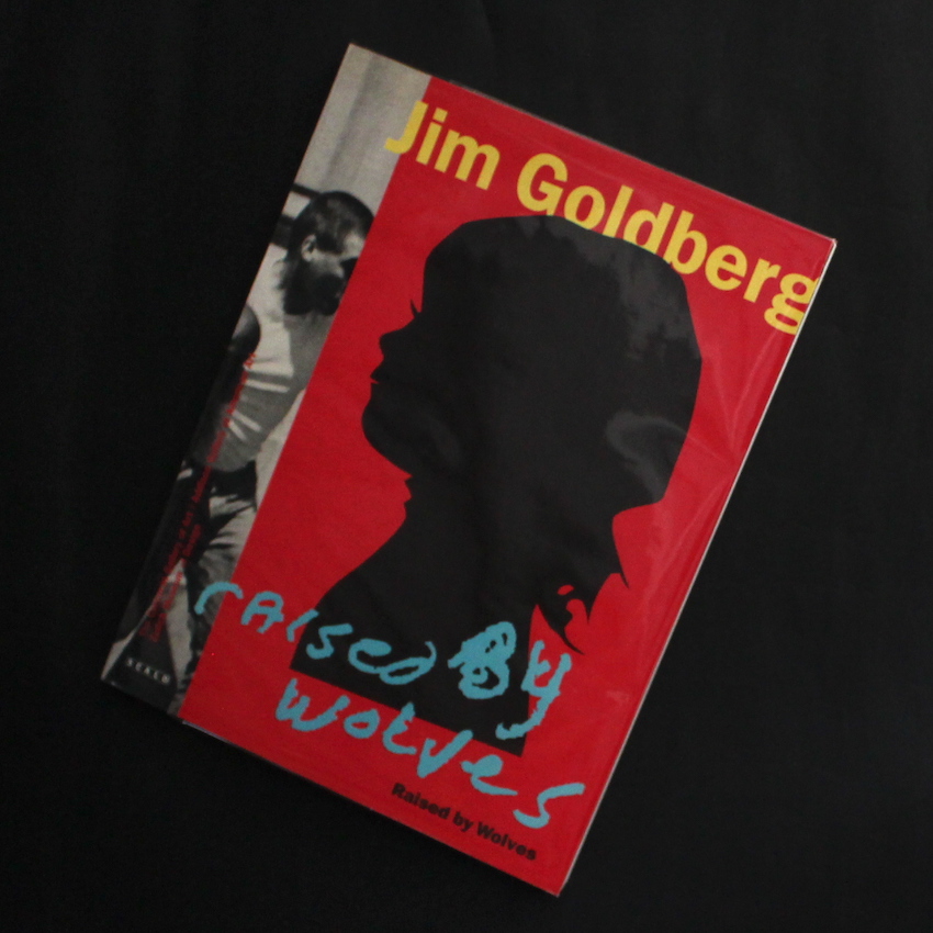 Raised by Wolves（First Edition） - Jim Goldberg